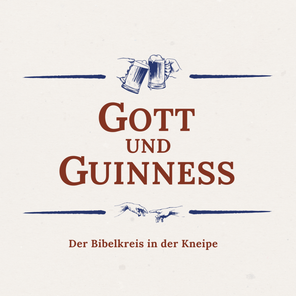 GOTT UND GUINNESS – Der Bibelkreis in der Kneipe